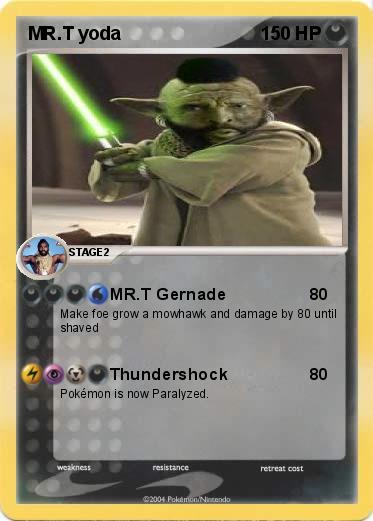 Pokemon MR.T yoda