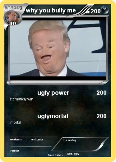 Pokemon why you bully me