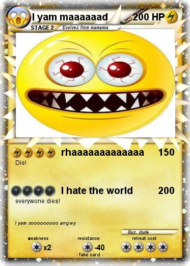Pokemon I yam maaaaaad