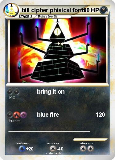 Pokemon bill cipher phisical form