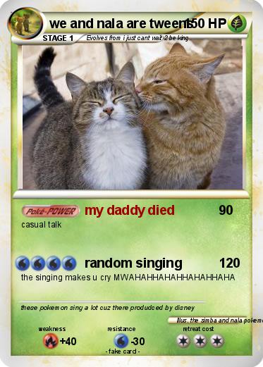 Pokemon we and nala are tweens