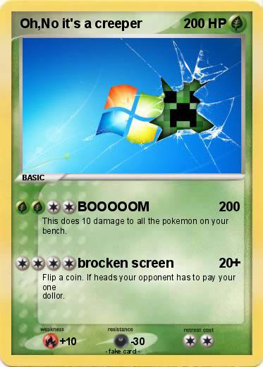 Pokemon Oh,No it's a creeper