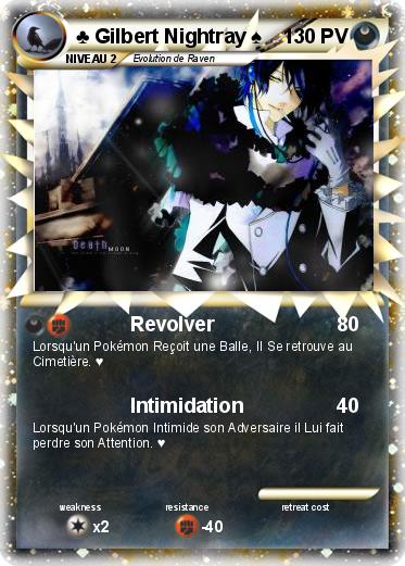 Pokemon ♣ Gilbert Nightray ♠