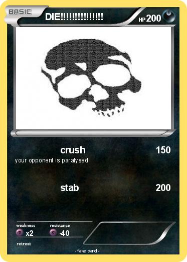Pokemon DIE!!!!!!!!!!!!!!!