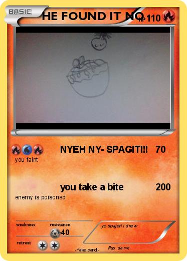 Pokemon HE FOUND IT NO