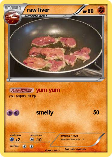 Pokemon raw liver