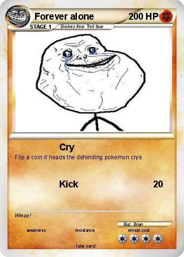 Pokemon Forever alone