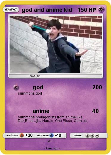 Pokemon god and anime kid