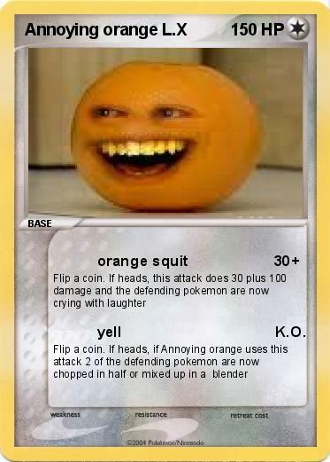 Pokemon Annoying orange L.X