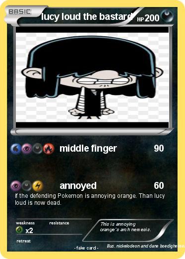 Pokemon lucy loud the bastard