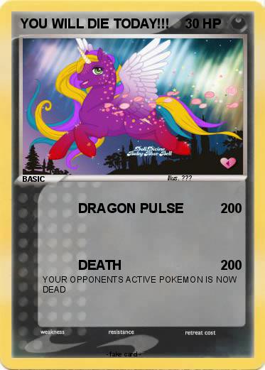 Pokemon YOU WILL DIE TODAY!!!