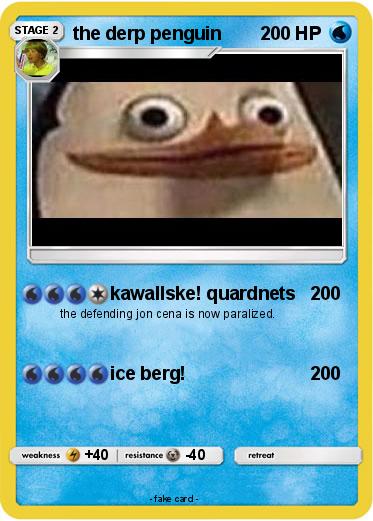 Pokemon the derp penguin
