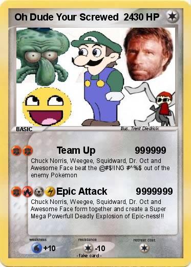 Pokemon Oh Dude Your Screwed  24