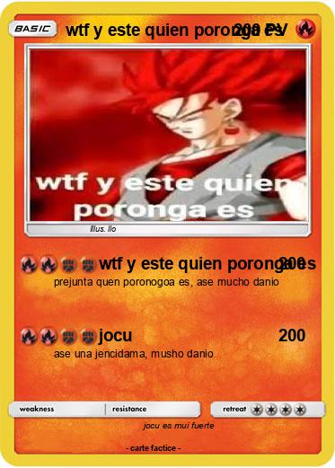 Pokemon wtf y este quien poronga es