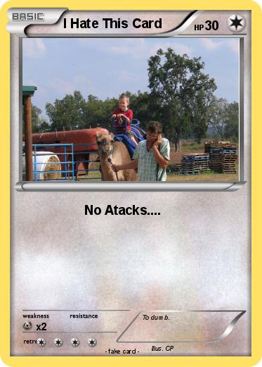Pokemon I Hate This Card