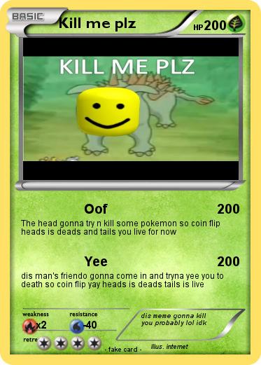 Pokemon Kill me plz