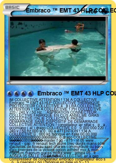 Pokemon Embraco ™ EMT 43 HLP COLLECTIVE