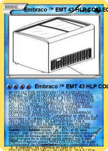 Pokemon Embraco ™ EMT 43 HLP COLLECTIVE
