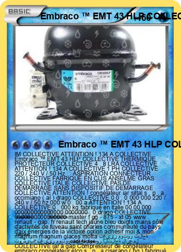 Pokemon Embraco ™ EMT 43 HLP COLLECTIVE