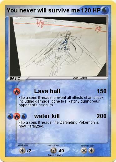 Pokemon You never will survive me