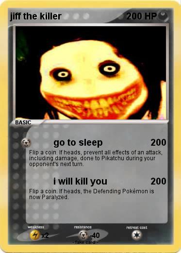 Pokemon jiff the killer