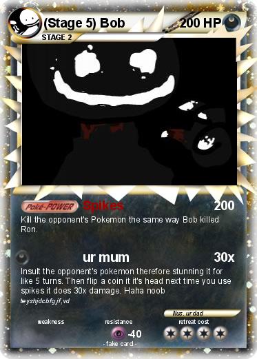Pokemon (Stage 5) Bob