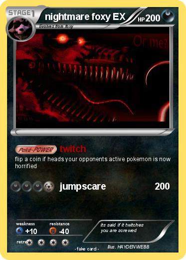 Pokemon nightmare foxy EX