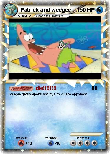 Pokemon Patrick and weegee