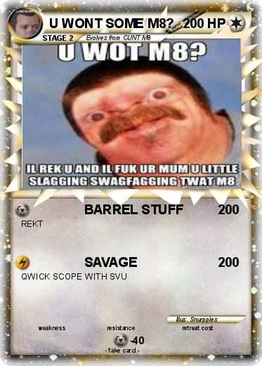 Pokemon U WONT SOME M8?