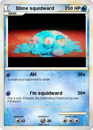 Pokemon Slime squidward