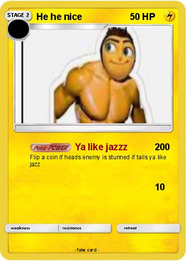 Pokemon He he nice