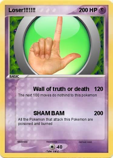 Pokemon Loser!!!!!!!