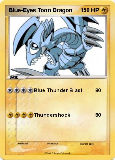 Pokemon Blue-Eyes Toon Dragon