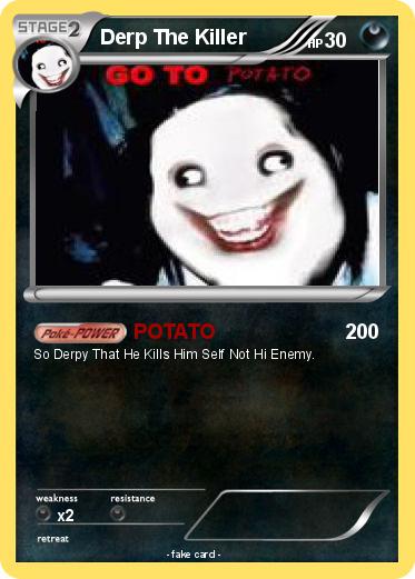 Pokemon Derp The Killer