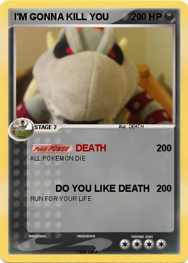 Pokemon I'M GONNA KILL YOU