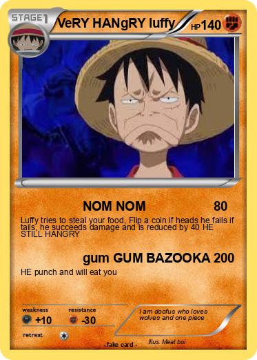 Pokemon VeRY HANgRY luffy