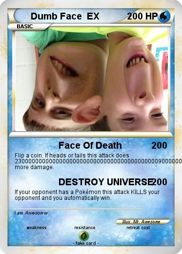 Pokemon Dumb Face  EX