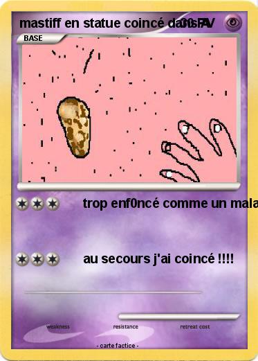 Pokemon mastiff en statue coincé dans A