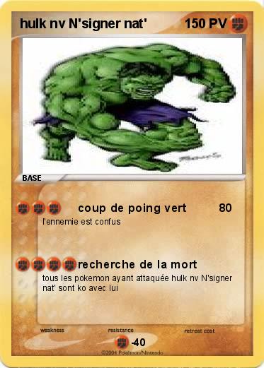 Pokemon hulk nv N'signer nat'