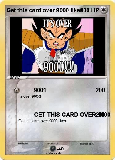 Pokemon Get this card over 9000 likes