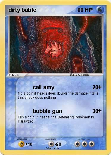 Pokemon dirty buble