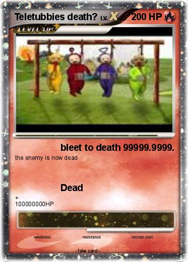 Pokemon Teletubbies death?
