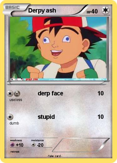 Pokemon Derpy ash