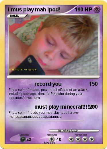 Pokemon i mus play mah ipod!