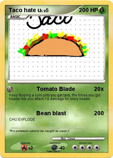 Pokemon Taco hate u