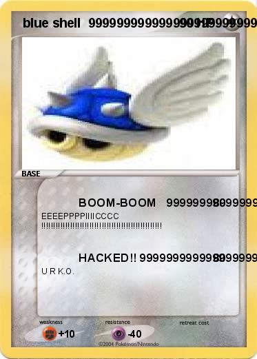 Pokemon  blue shell  9999999999999999999999999999999999999999999999999999