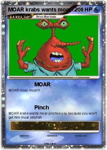 Pokemon MOAR krabs wants moar