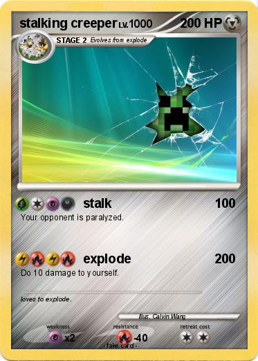 Pokemon stalking creeper