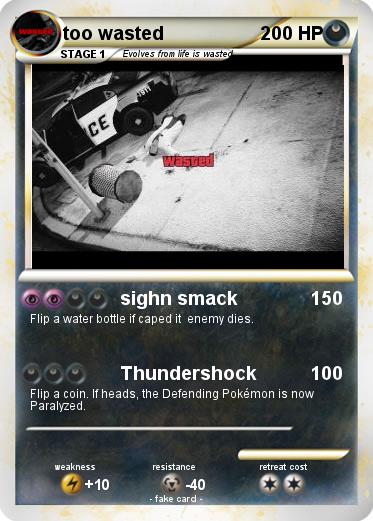 Pokemon too wasted