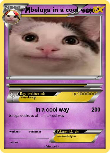 Pokemon beluga in a cool way